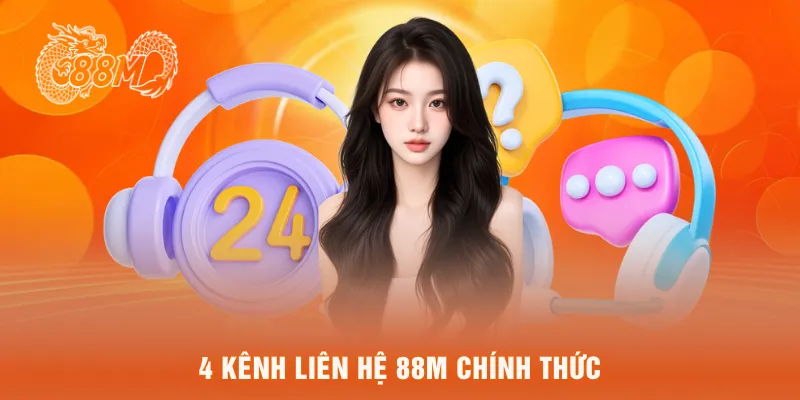 4 kênh liên hệ 88M chính thức