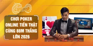 Chơi poker online tiền thật